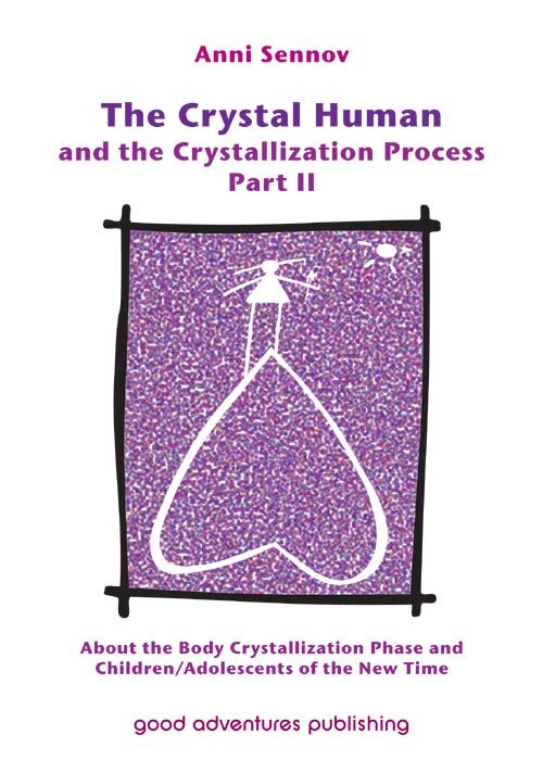 The Crystal Human and the Crystallization Process Part II