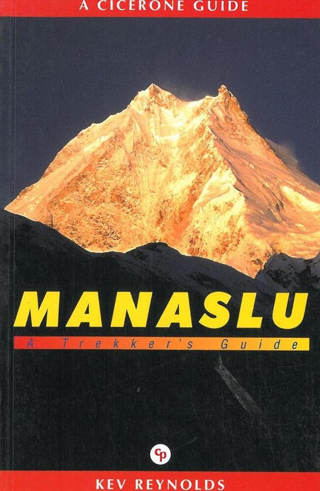 Manaslu, A Trekker`s Guide