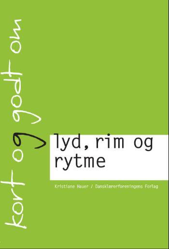 Kort og godt om lyd, rim og rytme