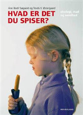 Hvad er det du spiser?