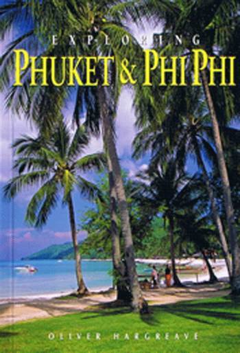 Exploring Phuket & Phi Phi