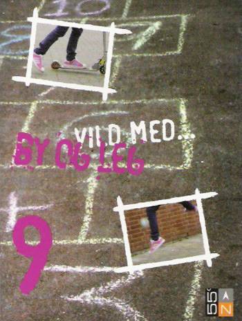 Vild med - by og leg