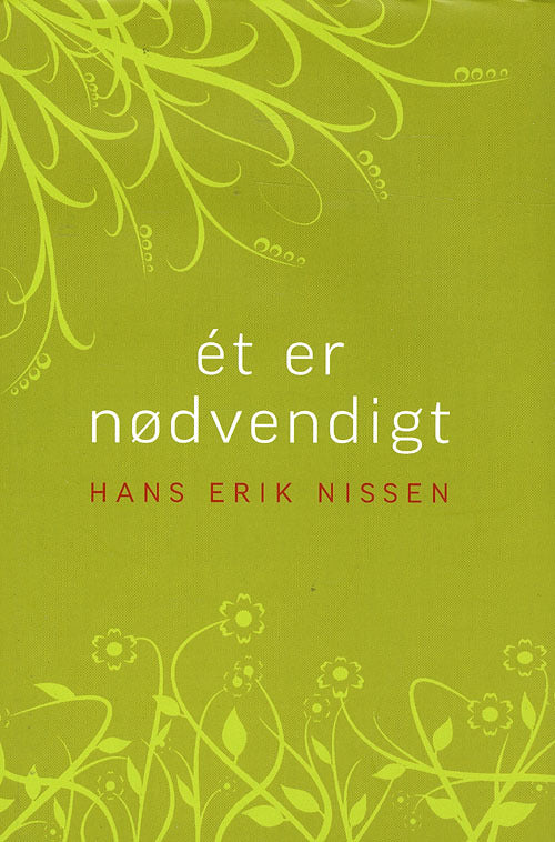 Ét er nødvendigt