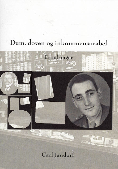 Dum, doven og inkommensurabel