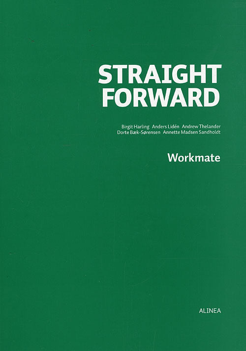 Straight Forward, Workmate