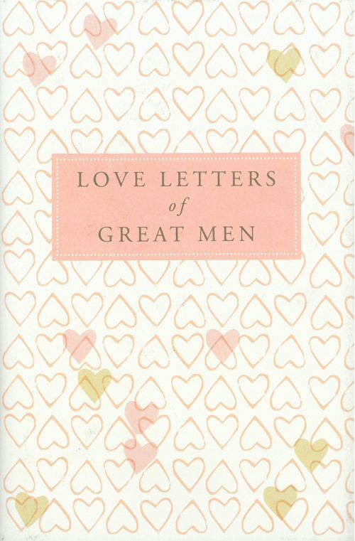 Love Letters of Great Men