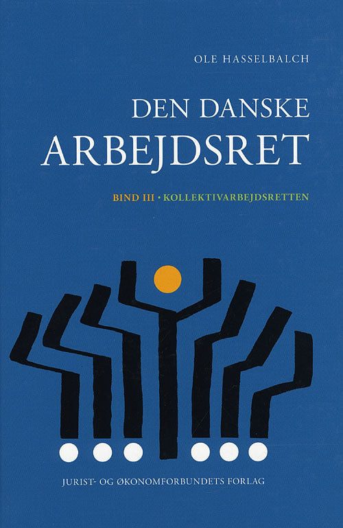 Den Danske Arbejdsret III