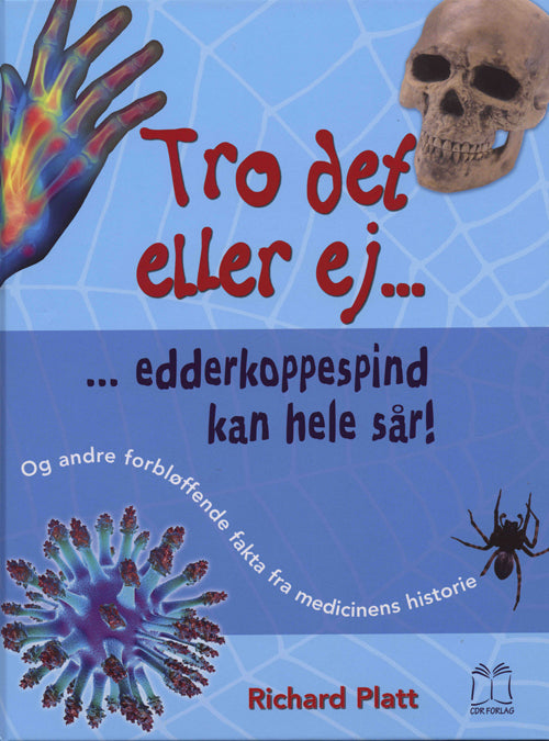 Tro det eller ej - edderkoppespind kan hele sår!