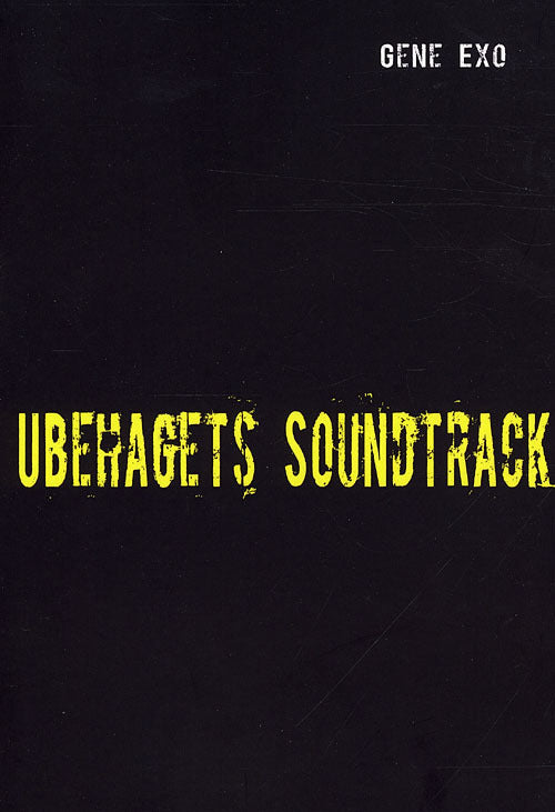 Ubehagets soundtrack