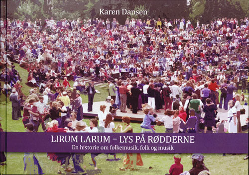 Lirum Larum - Lys på rødderne