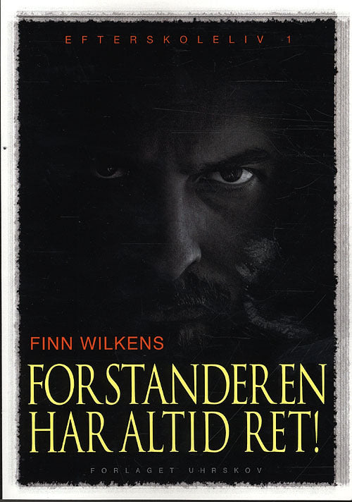 Forstanderen har altid ret!