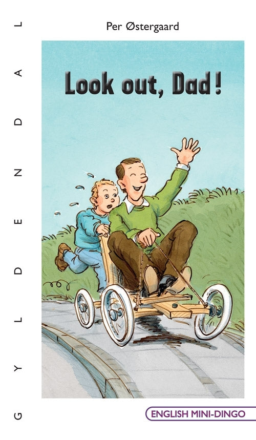 Look out, Dad!