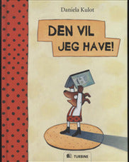 Den vil jeg have!