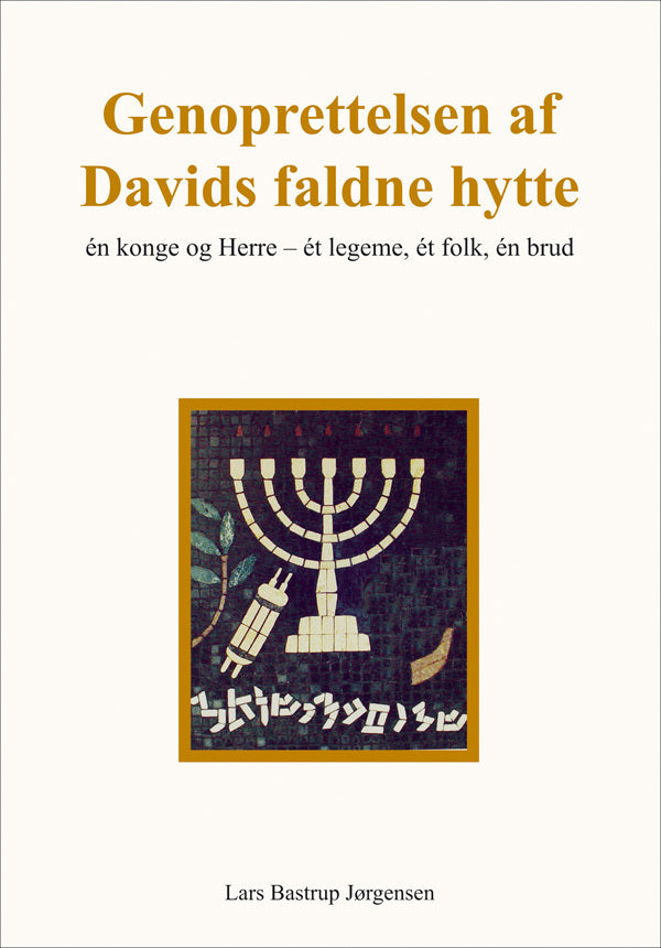 Genoprettelsen af Davids faldne hytte