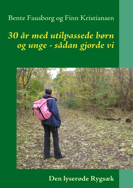 30 år med utilpassede børn og unge