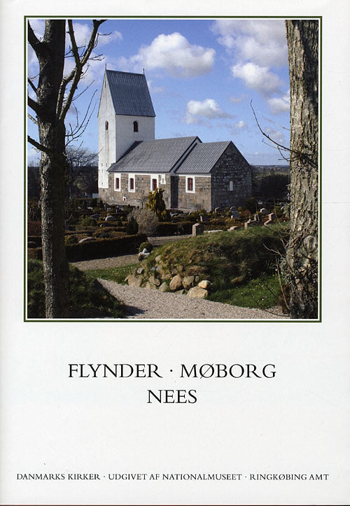 Danmarks kirker. Ringkøbing Amt. Flynder, Møborg, Nees