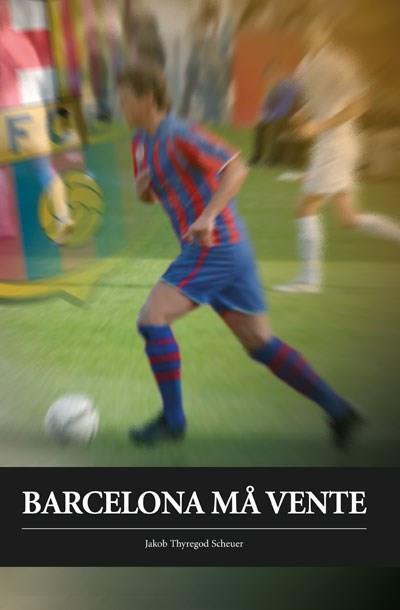 Barcelona må vente