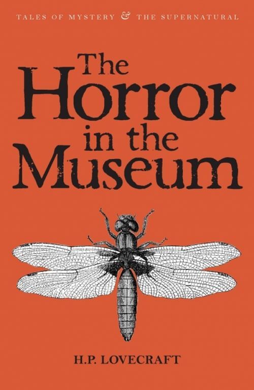 The Horror In The Museumcollected Short Stories Volume Two