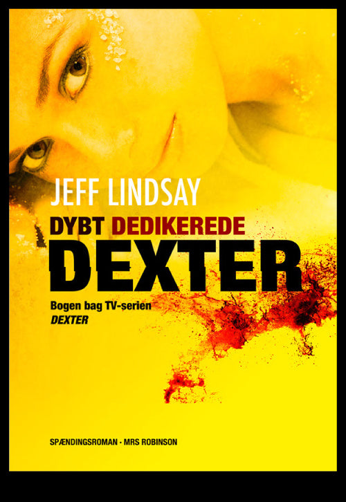 Dybt Dedikerede Dexter