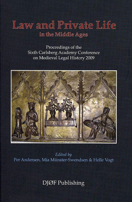 Law and Private Life in the Middle Ages