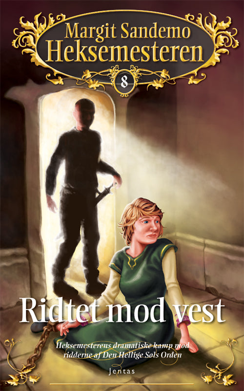 Heksemesteren 8 - Ridtet mod vest