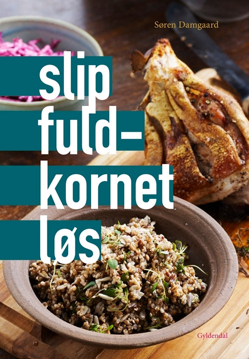 Slip fuldkornet løs