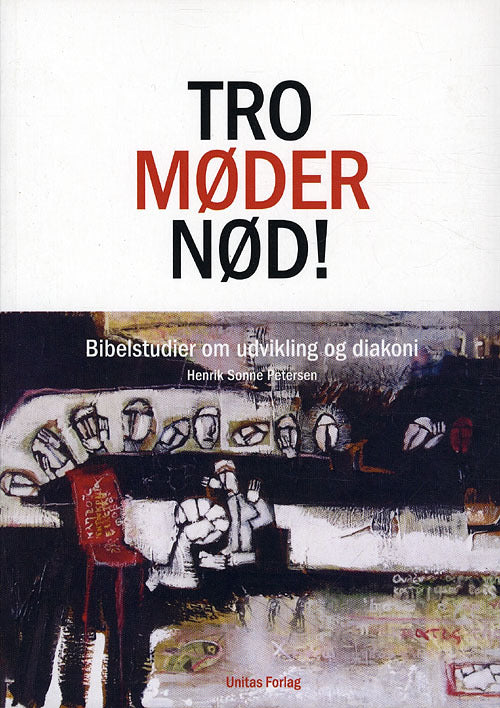 Tro møder nød!