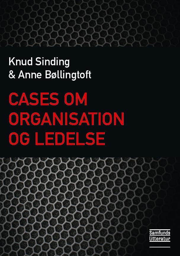 Cases om organisation og ledelse