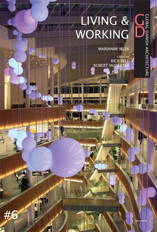 Global Danish Architecture #6 Living & Working