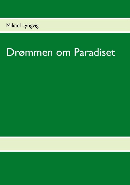 Drømmen om Paradiset