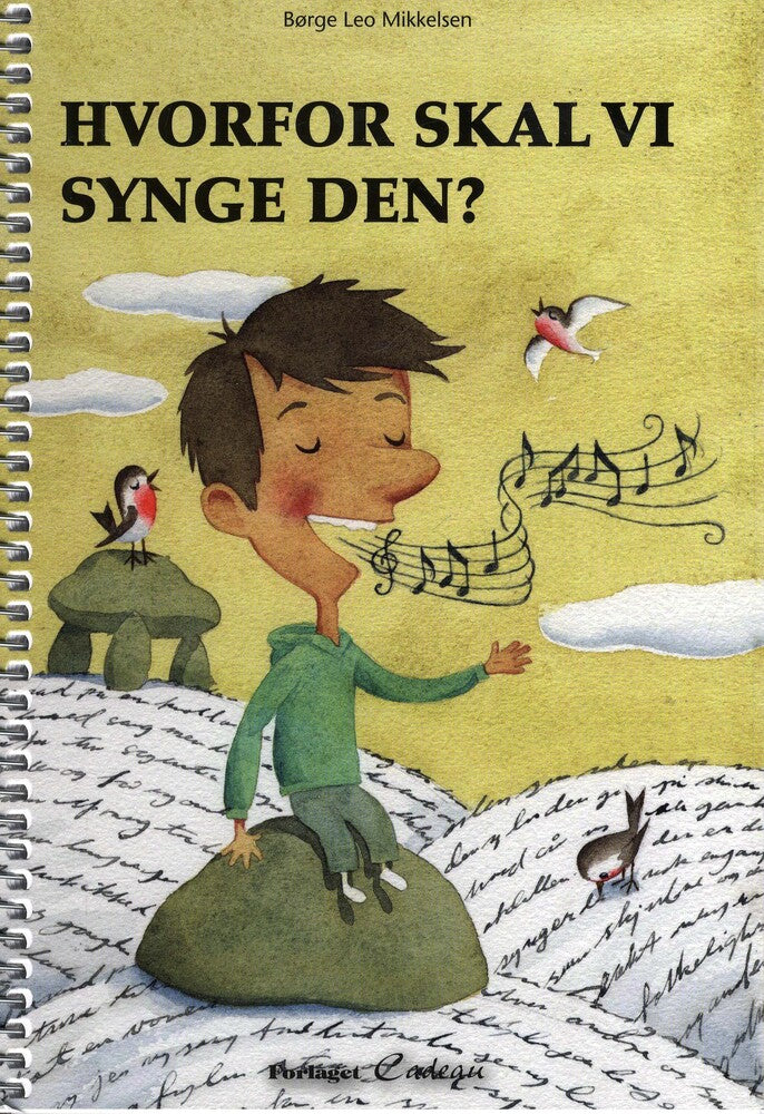 Hvorfor skal vi synge den?