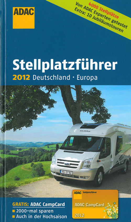 ADAC Stellplatzführer 2012: Deutschland Europa