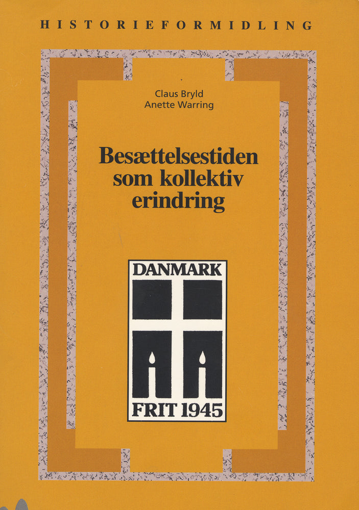 Besættelsestiden som kollektiv erindring