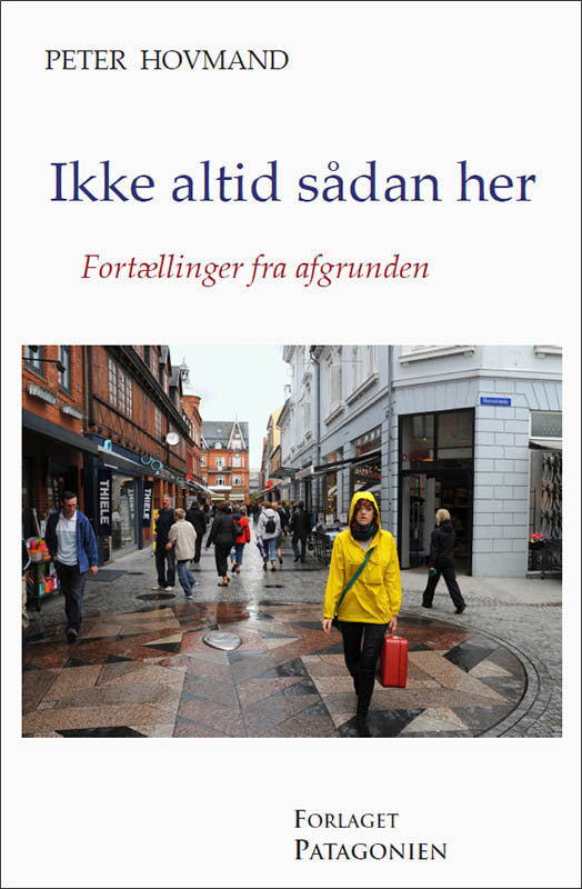 Ikke altid sådan her
