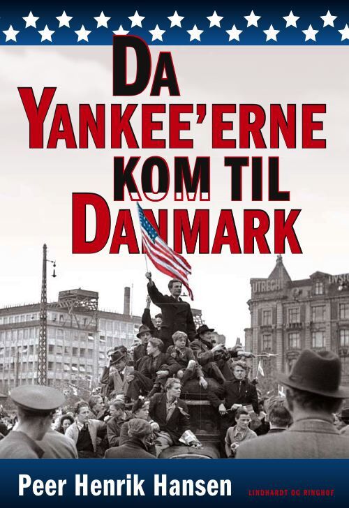 Da yankee'erne kom til Danmark
