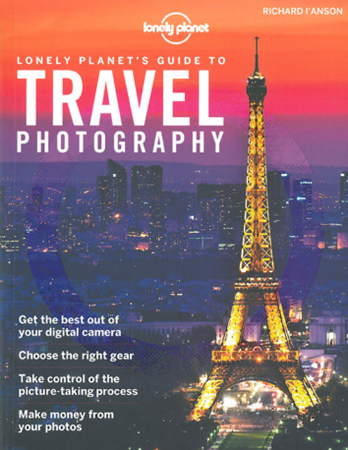 Lonely Planet´s Guide to Travel Photography