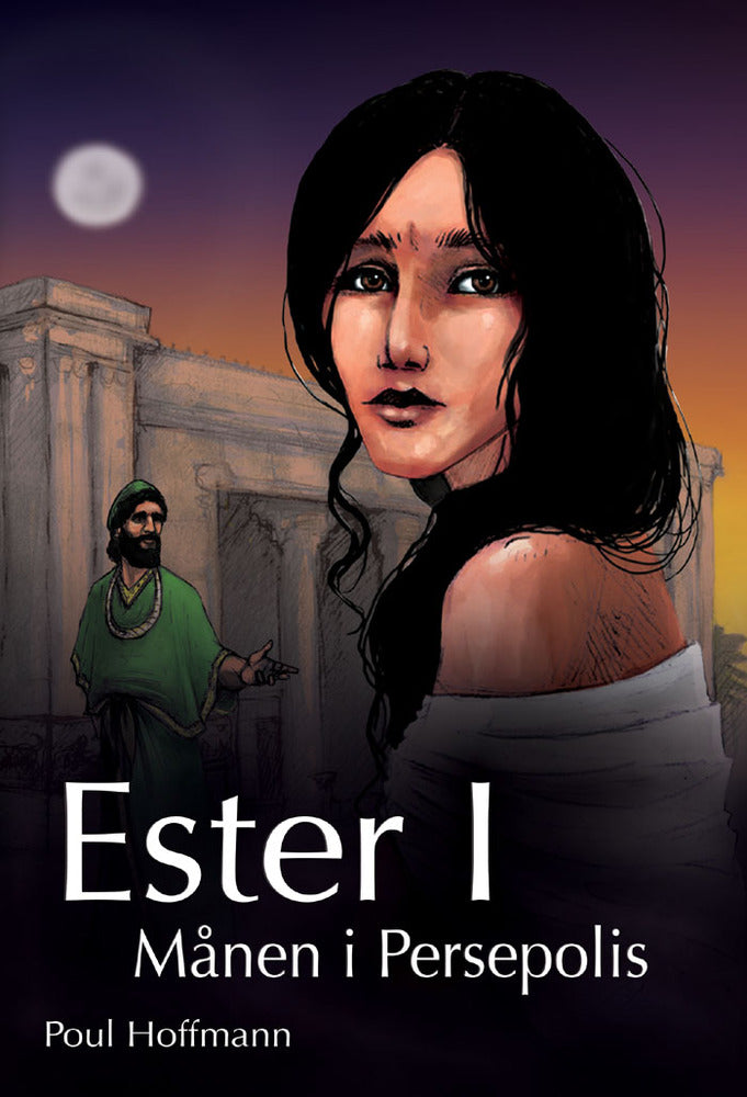 Ester. Månen i Persepolis