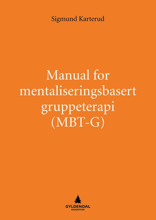 Manual for mentaliseringsbasert gruppeterapi (MBT-G)