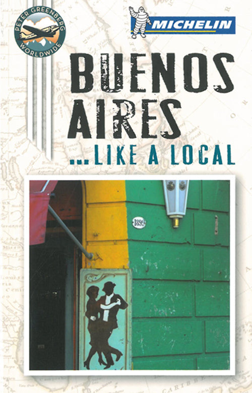 Buenos Aires: Like a Local