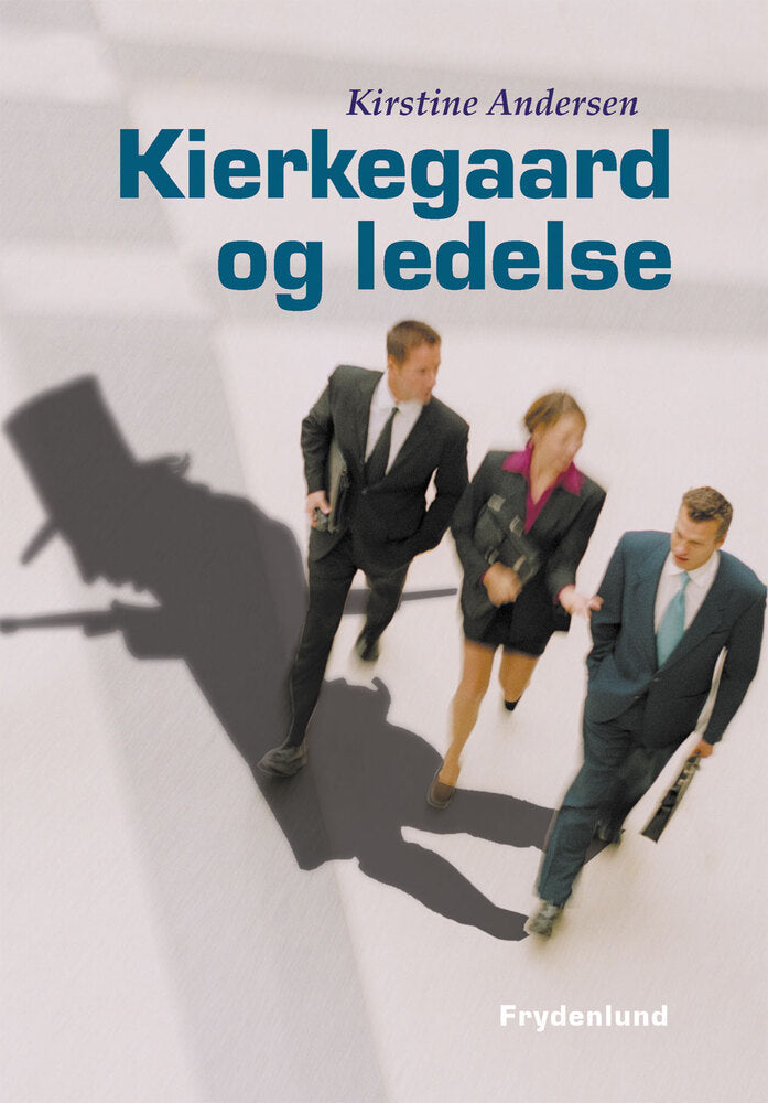 Kierkegaard og ledelse