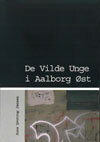 De Vilde Unge i Aalborg Øst
