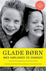 Glade børn med kærlighed og grænser