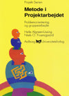 Metode i projektarbejde - problemorientering og gruppearbejde