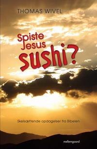 Spiste Jesus sushi?