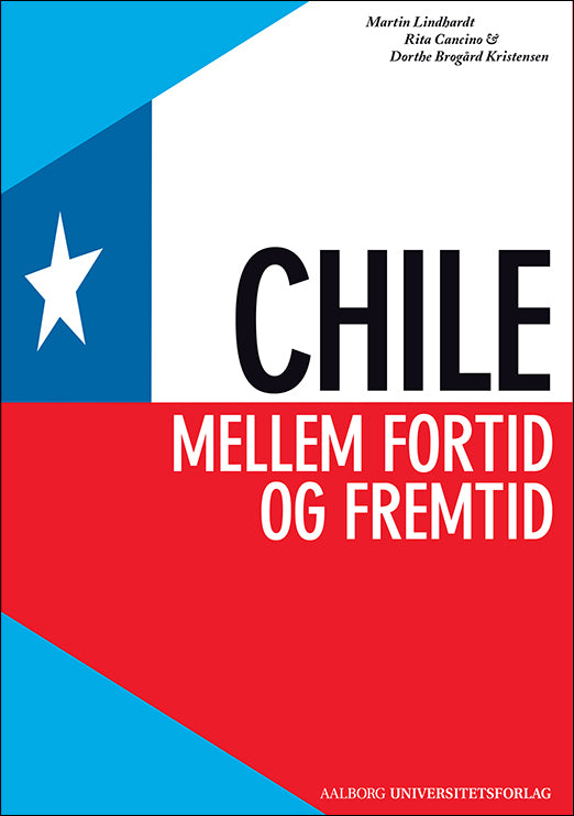 Chile - mellem fortid og fremtid