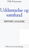 Uddannelse og samfund - kritiske analyser