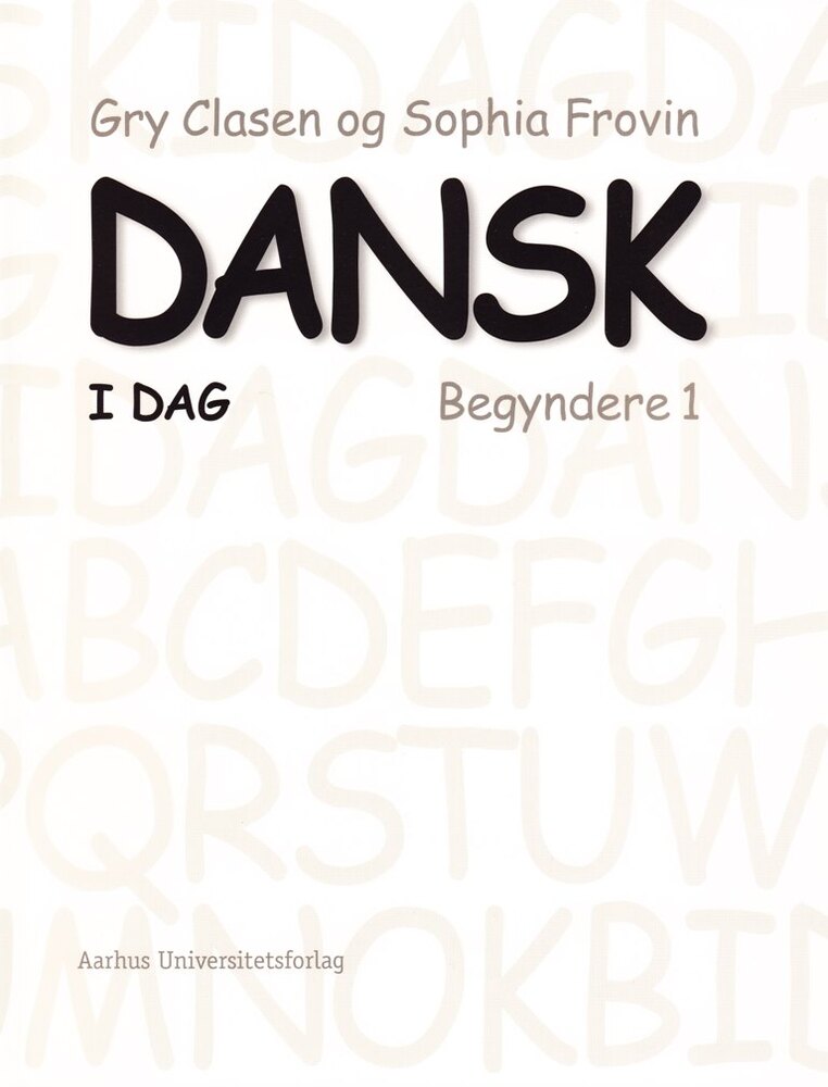 Dansk i dag - begyndere 1