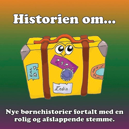 Historien om... 4 afslappende fortællinger for børn.