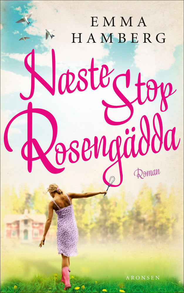 Næste stop Rosengädda