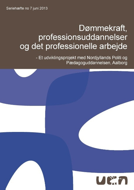 Dømmekraft, professionsuddannelser og det professionelle arbejde